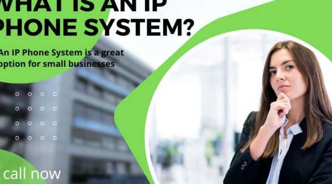 What Is an IP Phone System?